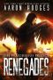 [Praegressus Project 02] • Renegades